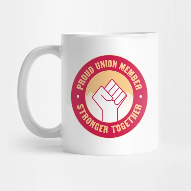 Proud Union Member - Unionised Work by Football from the Left